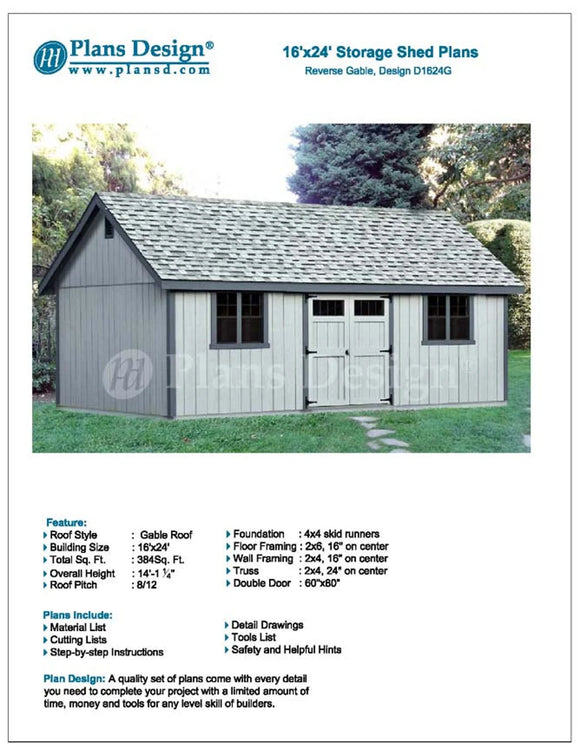 Classic Outdoor Structures Storage Shed Plans 16' x 24' Reverse Gable Roof Style, D1624G