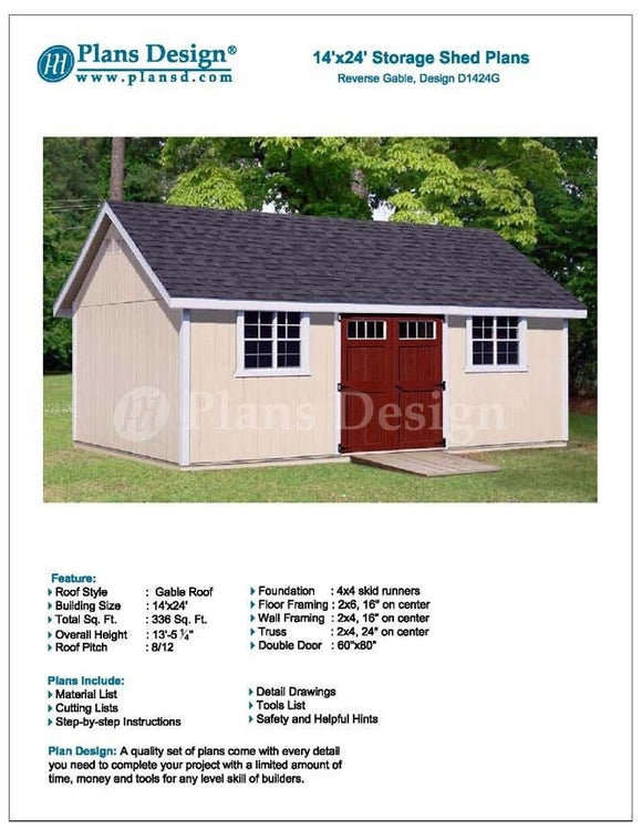 14' x 24' Reverse Gable Roof Style Outdoor Storage Shed Plans Design # D1424G