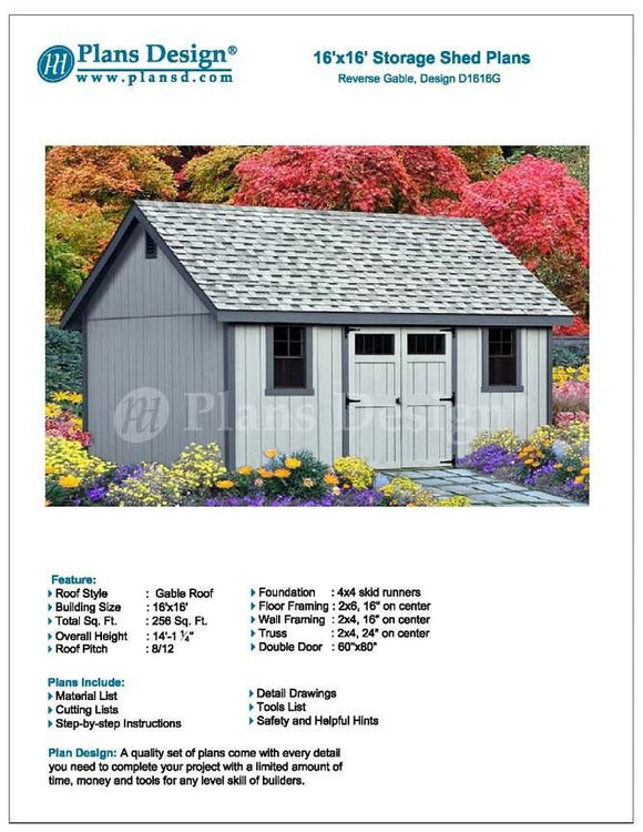 Do-it-Yourself Patterns, Storage Shed Plans 16' x 16' Reverse Gable Roof Style, D1616G
