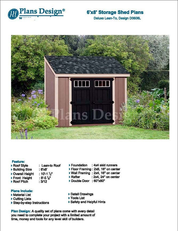 6' x 8' Garden Storage Lean-to Shed Plans / Blueprints, Material List, Detail Drawnings and Step-by- Step Instructions Included #D0608L